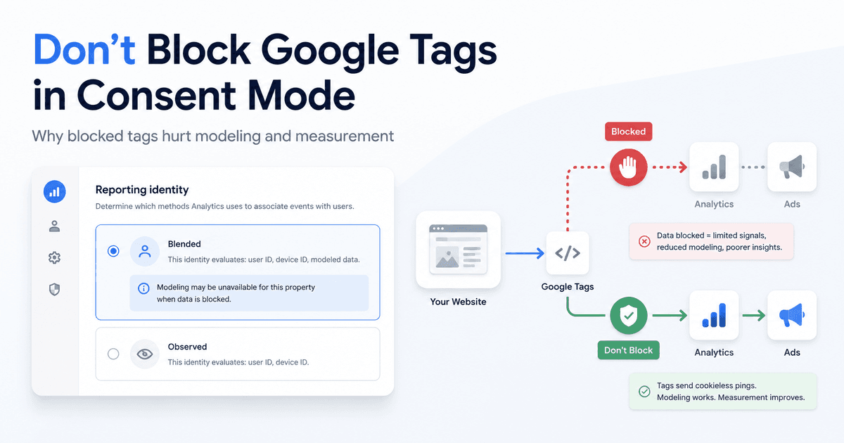 Google Says Don’t Block Google Tags When Using Consent Mode